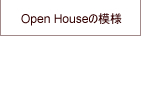 Open House 「我が家は僕らのビッグアーチ」